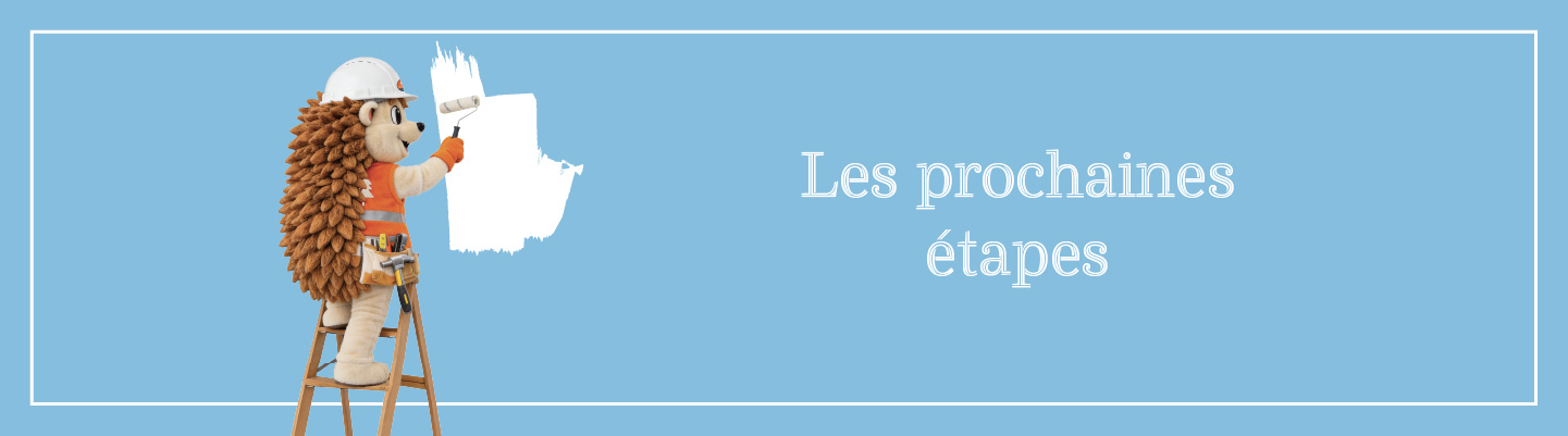 Les prochaines étapes