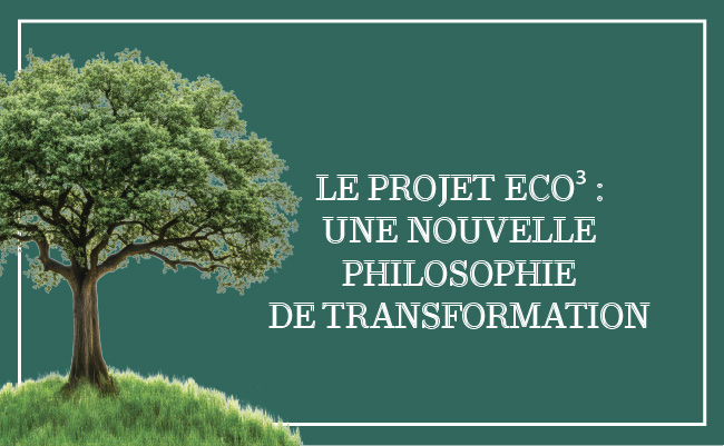 ECO3 Une nouvelle philosophie de la transformation