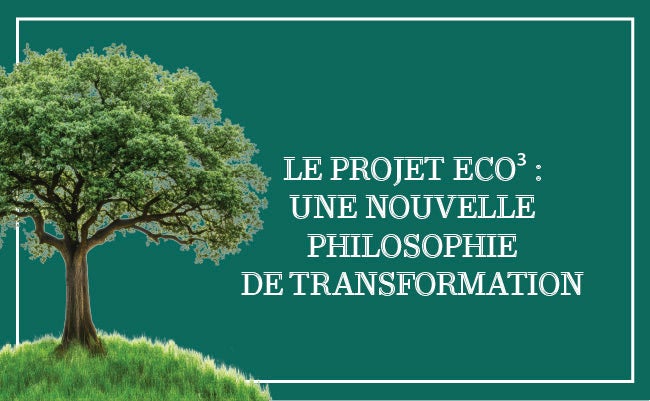 ECO3 Une nouvelle philosophie de la transformation