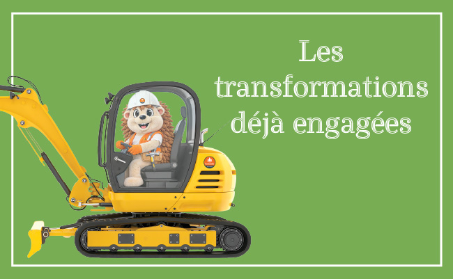 Les transformations déjà engagées