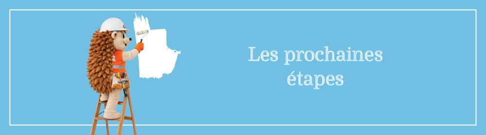 Les prochaines étapes